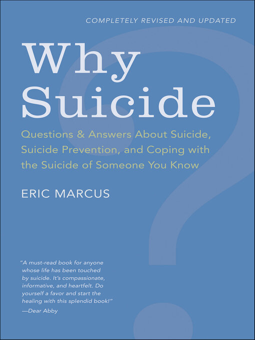Title details for Why Suicide? by Eric Marcus - Wait list